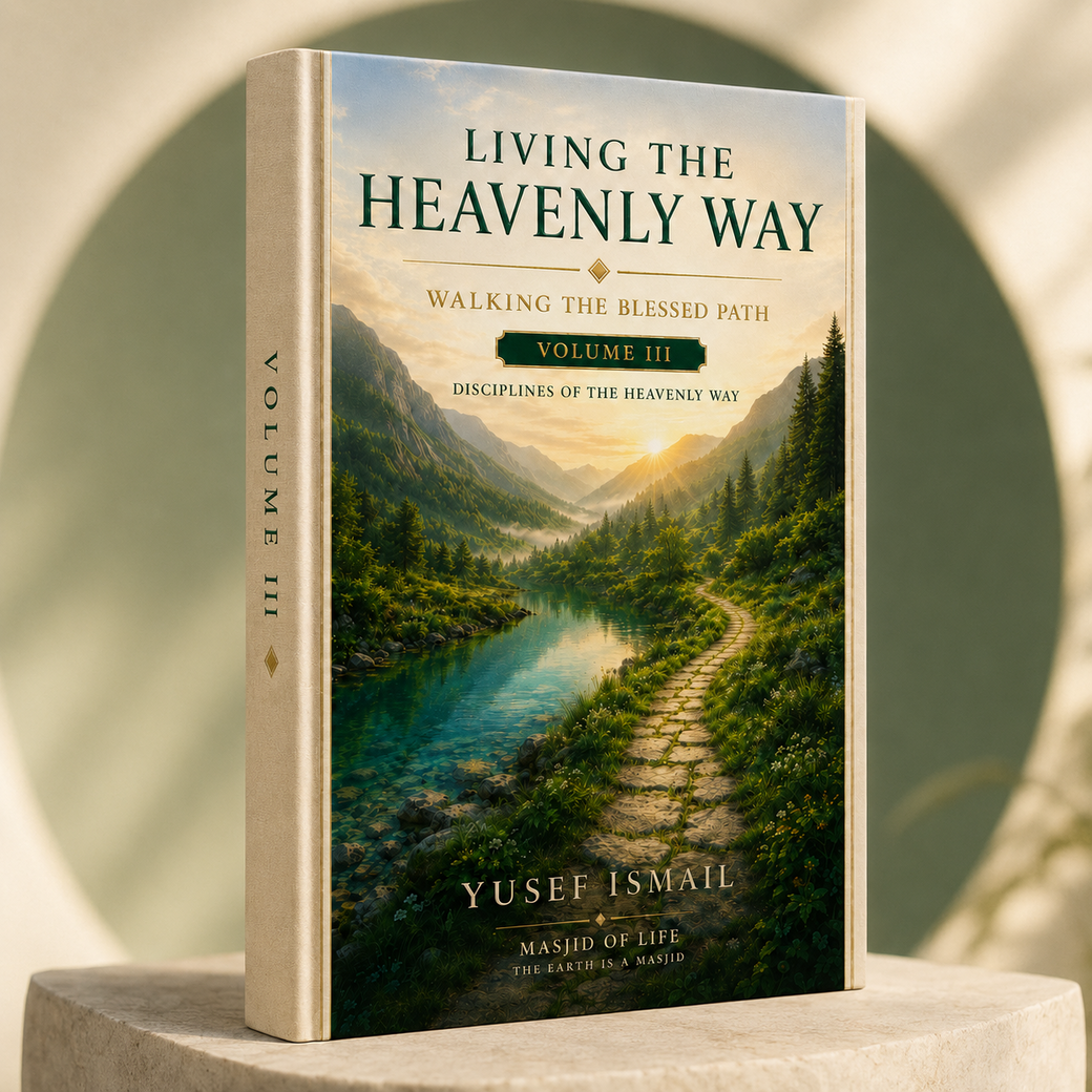 Living the Heavenly Way — Volume III: Disciplines of the Heavenly Way