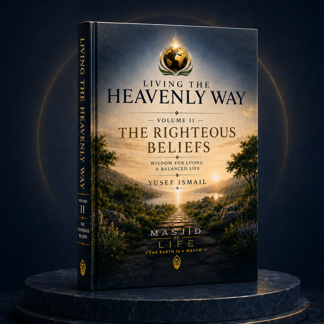 Living the Heavenly Way — Volume II: The Righteous Beliefs