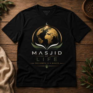 Masjid of Life — “The Earth Is a Masjid” Unisex T-Shirt